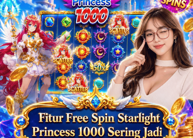 Fitur Free Spin Starlight Princess 1000 Sering Jadi Bagian yang Ditunggu
